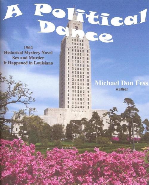 Cover of the book A Political Dance by Michael Don Fess, Michael Don Fess