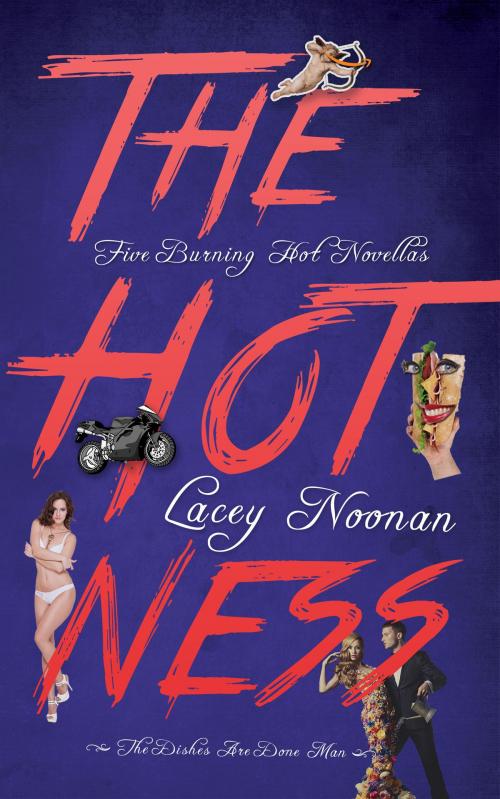 Cover of the book The Hotness: Five Burning Hot Novellas by Lacey Noonan, Lacey Noonan