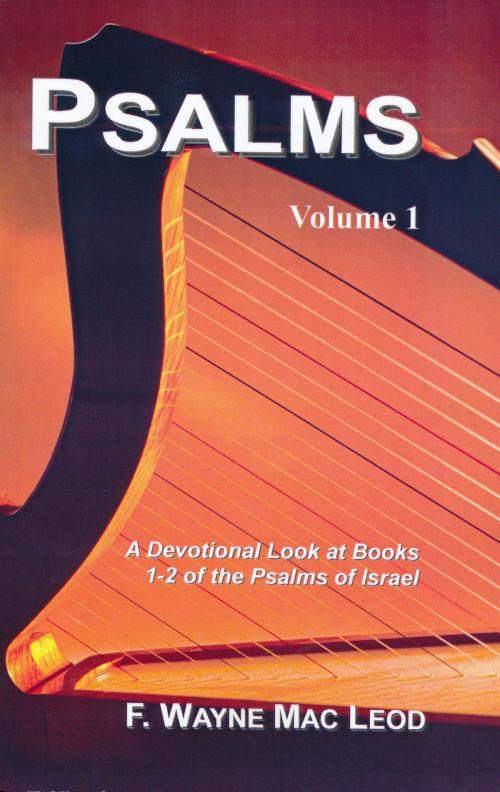 Cover of the book Psalms (Volume 1) by F. Wayne Mac Leod, F. Wayne Mac Leod