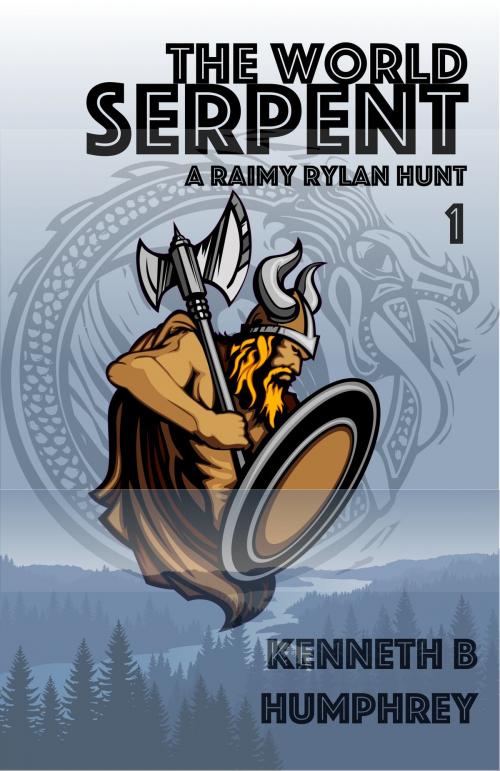 Cover of the book The World Serpent: A Raimy Rylan hunt by Kenneth B Humphrey, Kenneth B Humphrey
