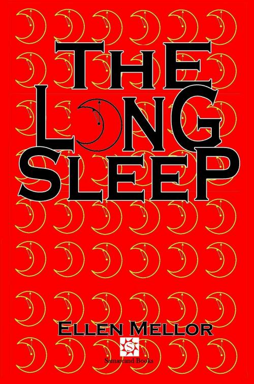 Cover of the book The Long Sleep by Ellen Mellor, Ellen Mellor