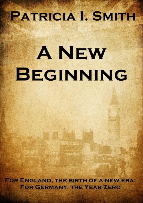 Cover of the book A New Beginning by Patricia I. Smith, Patricia I. Smith