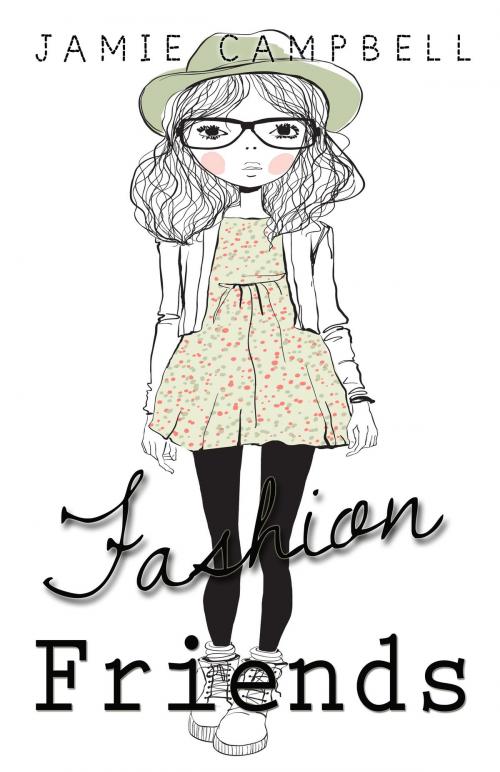 Cover of the book Fashion Friends by Jamie Campbell, Jamie Campbell