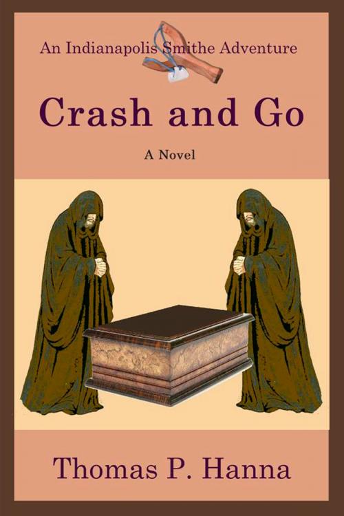 Cover of the book Crash and Go by Thomas P. Hanna, Thomas P. Hanna