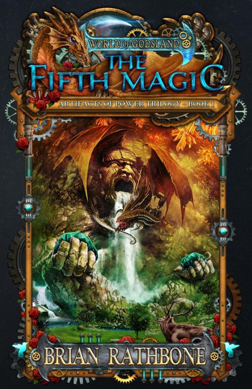 Cover of the book The Fifth Magic by Brian Rathbone, Brian Rathbone