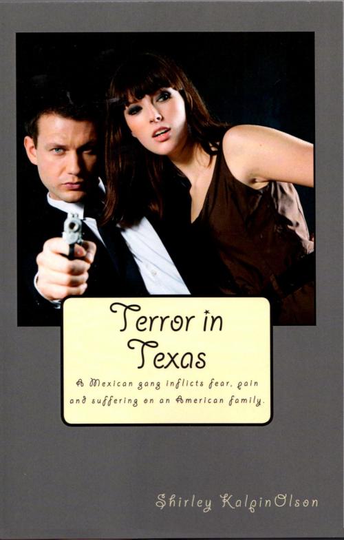 Cover of the book Terror in Texas by Shirley Kalpin-Olson, Shirley Kalpin-Olson