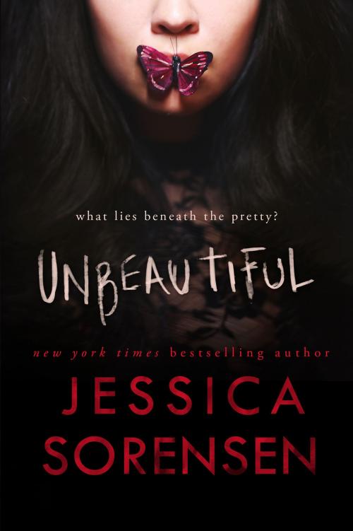 Cover of the book Unbeautiful by Jessica Sorensen, Jessica Sorensen