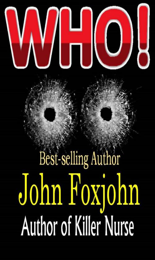 Cover of the book Who! by John Foxjohn, John Foxjohn