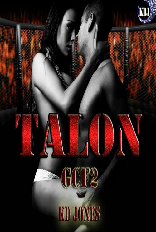 Cover of the book Talon (Galactic Cage Fighter Series Book 2) by KD Jones, KD Jones