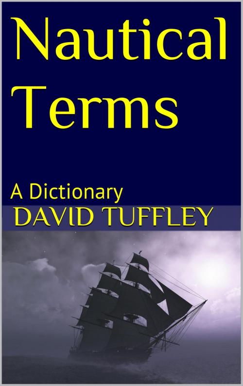 Cover of the book Nautical Terms: A Dictionary by David Tuffley, Altiora Publications