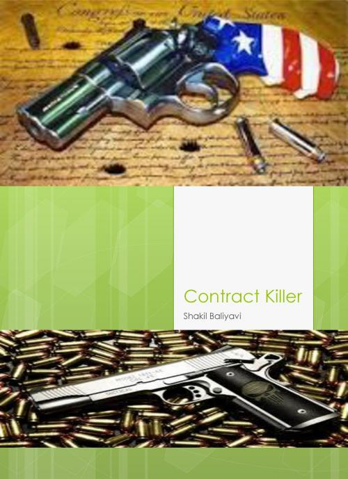 Cover of the book Contract Killer by Shakil Baliyavi Sr, Shakil Baliyavi, Sr