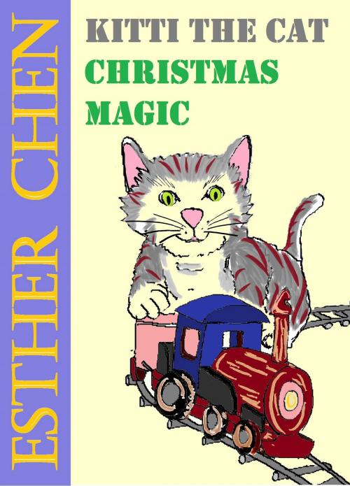 Cover of the book Kitti The Cat: Christmas Magic by Esther Chen, Esther Chen