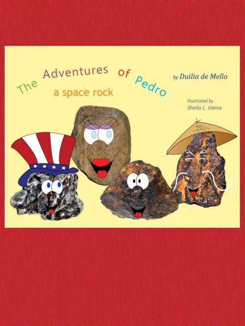 Cover of the book The Adventures of Pedro, a Space Rock by Duilia de Mello, Duilia de Mello
