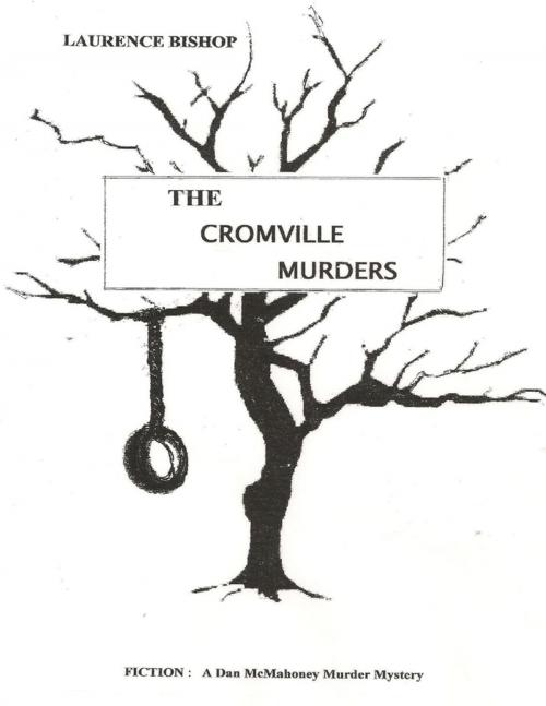 Cover of the book The Cromville Murders by Laurence Bishop, Lulu.com