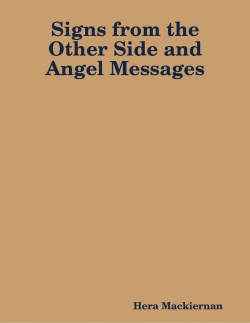 Cover of the book Signs from the Other Side and Angel Messages by Hera Mackiernan, Lulu.com