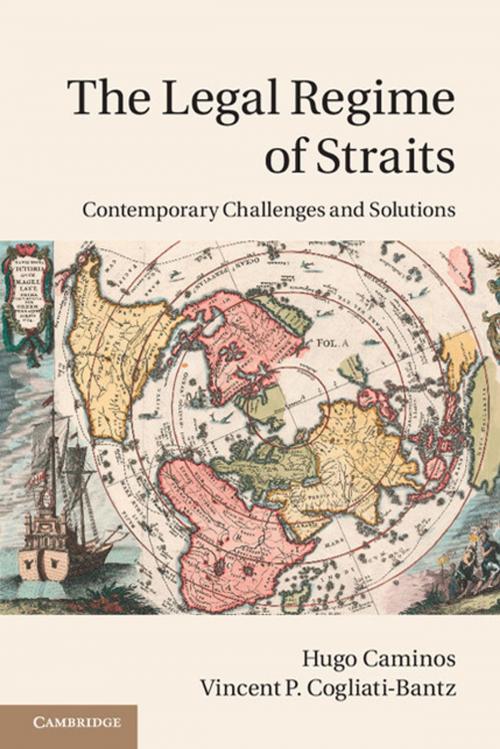 Cover of the book The Legal Regime of Straits by Hugo Caminos, Vincent P. Cogliati-Bantz, Cambridge University Press