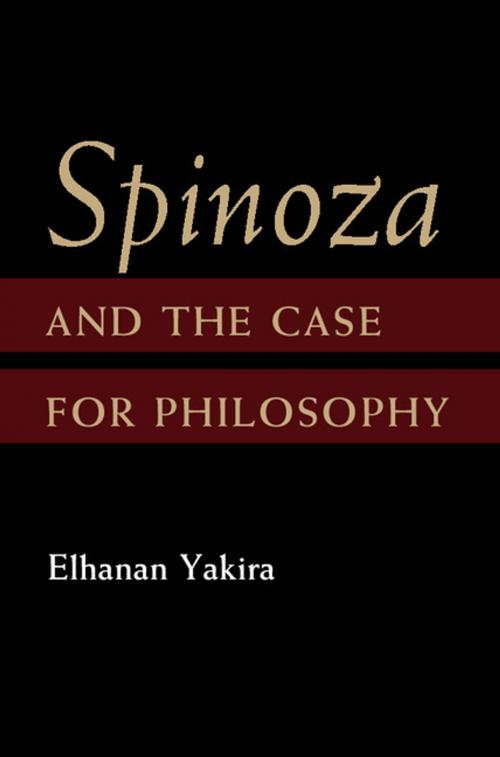 Cover of the book Spinoza and the Case for Philosophy by Elhanan Yakira, Cambridge University Press