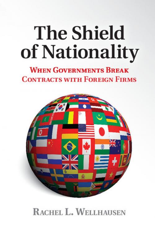 Cover of the book The Shield of Nationality by Rachel L. Wellhausen, Cambridge University Press
