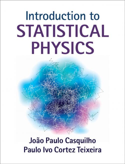 Cover of the book Introduction to Statistical Physics by João Paulo Casquilho, Paulo Ivo Cortez Teixeira, Cambridge University Press