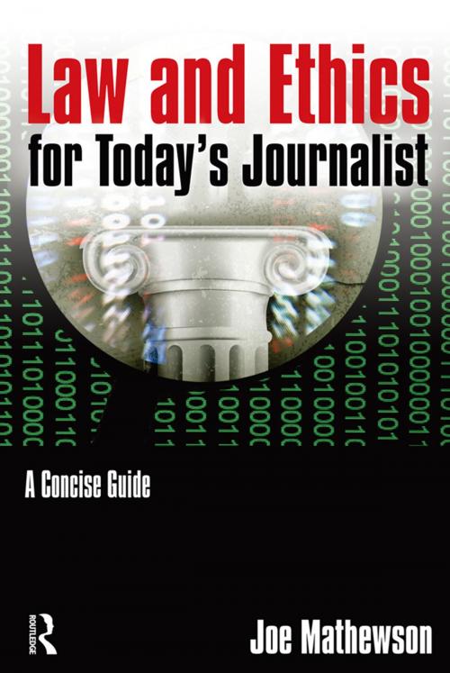 Cover of the book Law and Ethics for Today's Journalist by Joe Mathewson, Taylor and Francis