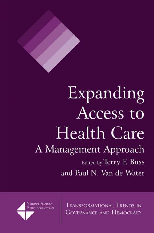 Cover of the book Expanding Access to Health Care by Terry F. Buss, Paul N. Van de Water, Taylor and Francis