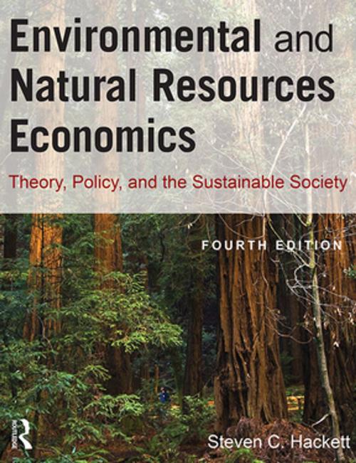 Cover of the book Environmental and Natural Resources Economics by Steven Hackett, Sahan T. M. Dissanayake, Taylor and Francis