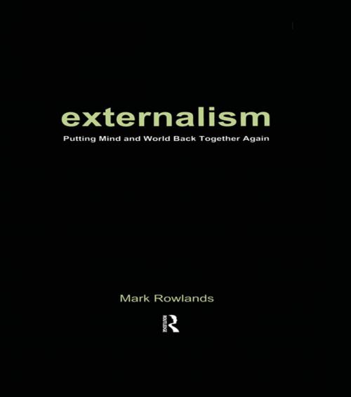 Cover of the book Externalism by Mark Rowlands, Taylor and Francis