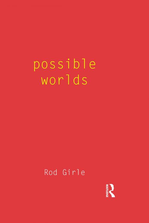 Cover of the book Possible Worlds by Rod Girle, Taylor and Francis
