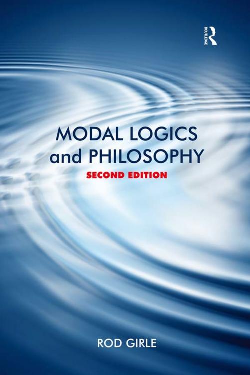 Cover of the book Modal Logics and Philosophy by Rod Girle, Taylor and Francis