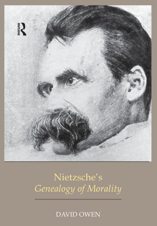Cover of the book Nietzsche's Genealogy of Morality by David Owen, Taylor and Francis