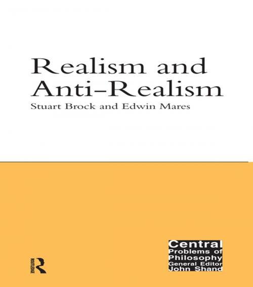 Cover of the book Realism and Anti-Realism by Stuart Brock, Edwin Mares, Taylor and Francis