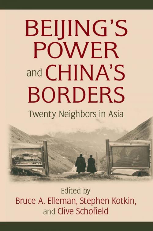 Cover of the book Beijing's Power and China's Borders by Bruce Elleman, Stephen Kotkin, Clive Schofield, Taylor and Francis