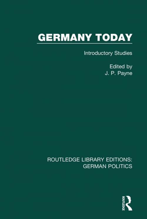Cover of the book Germany Today (RLE: German Politics) by , Taylor and Francis
