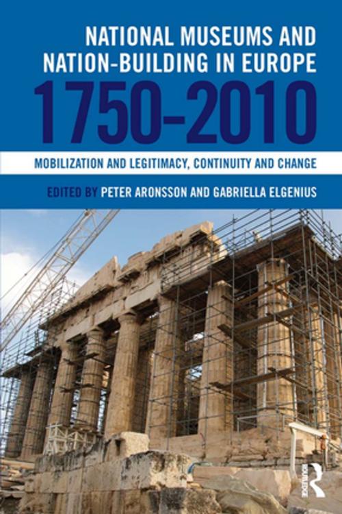 Cover of the book National Museums and Nation-building in Europe 1750-2010 by , Taylor and Francis