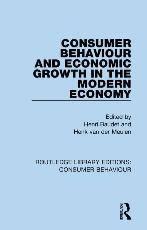 Cover of the book Consumer Behaviour and Economic Growth in the Modern Economy (RLE Consumer Behaviour) by , Taylor and Francis