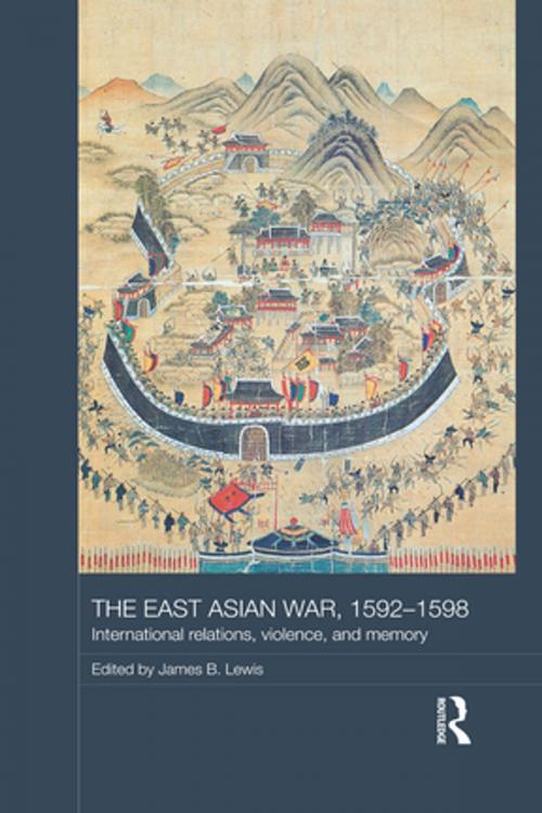Cover of the book The East Asian War, 1592-1598 by , Taylor and Francis