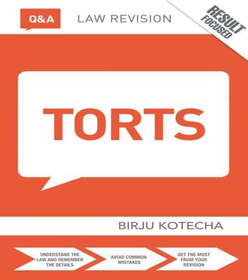 Cover of the book Q&A Torts by Birju Kotecha, Taylor and Francis