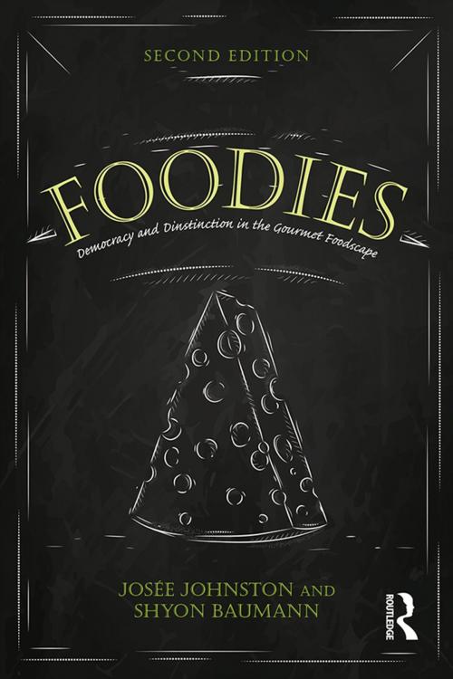 Cover of the book Foodies by Josee Johnston, Shyon Baumann, Taylor and Francis
