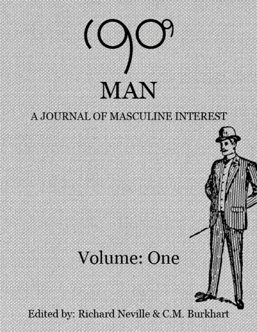 Cover of the book 1909 Man - Journal of Masculine Interest by Richard Neville, C.M. Burkhart, Lulu.com