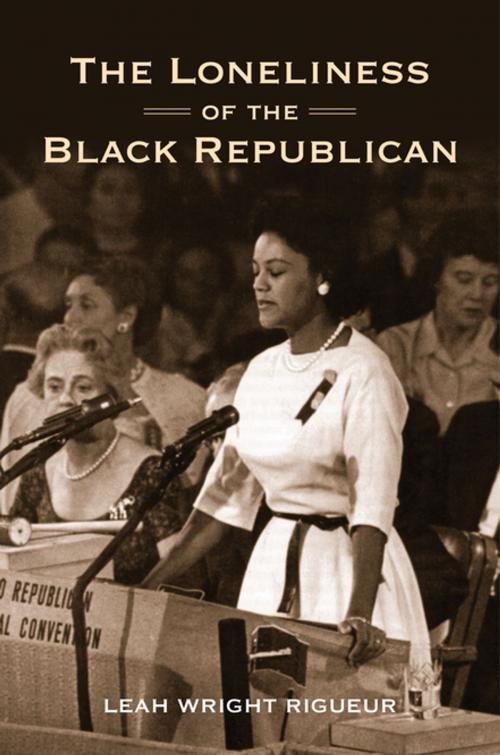Cover of the book The Loneliness of the Black Republican by Leah Wright Rigueur, Princeton University Press