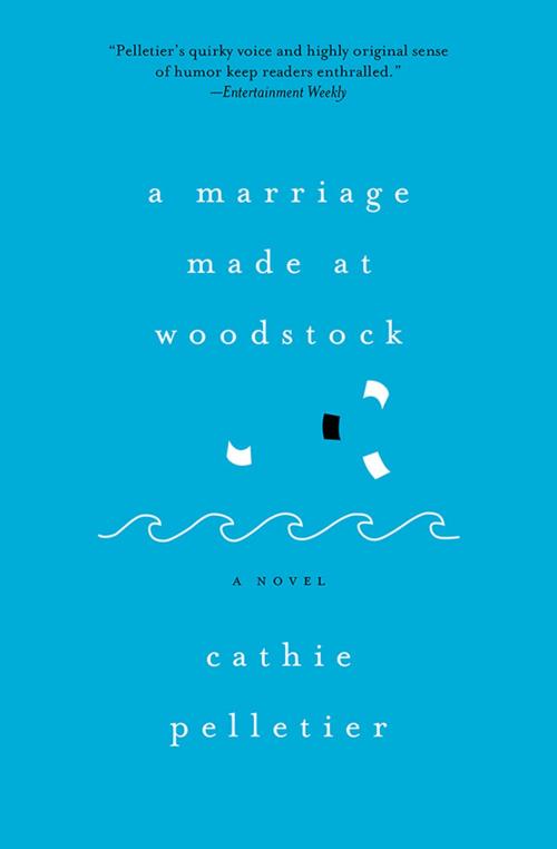 Cover of the book A Marriage Made at Woodstock by Cathie Pelletier, Sourcebooks