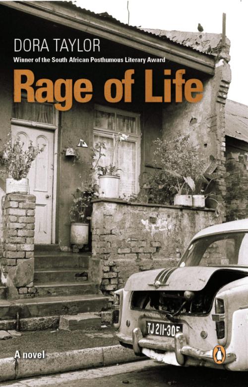 Cover of the book Rage of Life by Dora Taylor, Penguin Random House South Africa