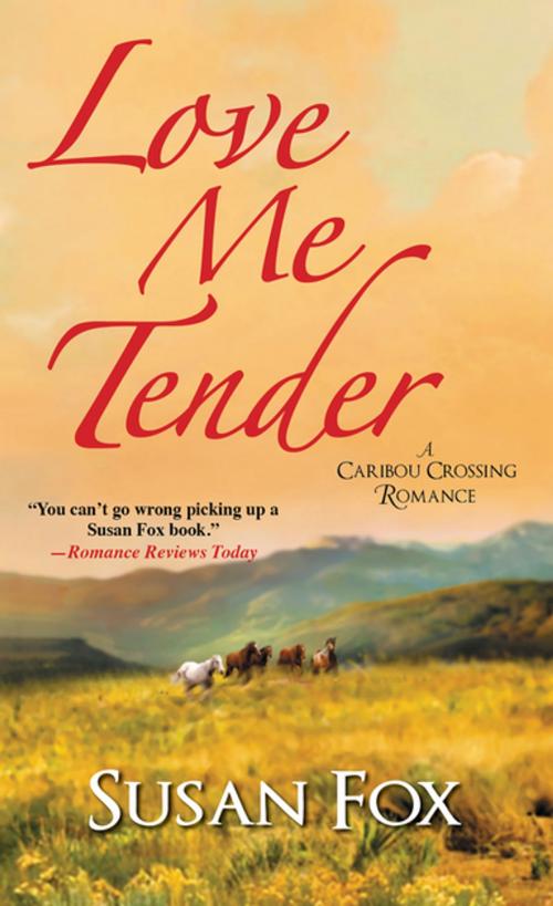 Cover of the book Love Me Tender by Susan Fox, Zebra Books
