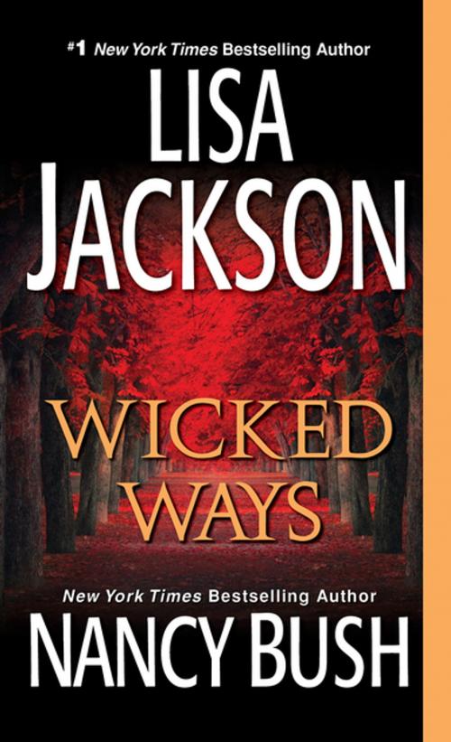 Cover of the book Wicked Ways by Lisa Jackson, Nancy Bush, Zebra Books