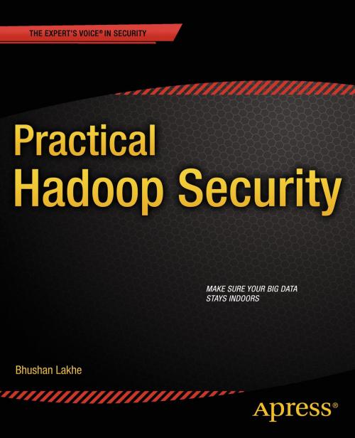Cover of the book Practical Hadoop Security by Bhushan Lakhe, Apress