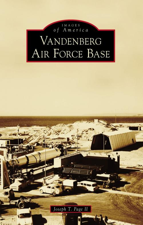 Cover of the book Vandenberg Air Force Base by Joseph T. Page II, Arcadia Publishing Inc.