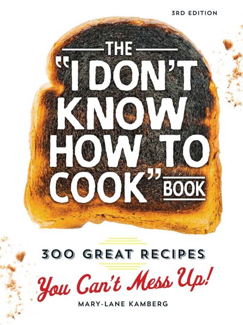 Cover of the book The I Don't Know How To Cook Book by Mary-Lane Kamberg, Adams Media