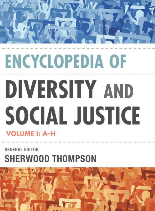 Cover of the book Encyclopedia of Diversity and Social Justice by Sherwood Thompson, Rowman & Littlefield Publishers