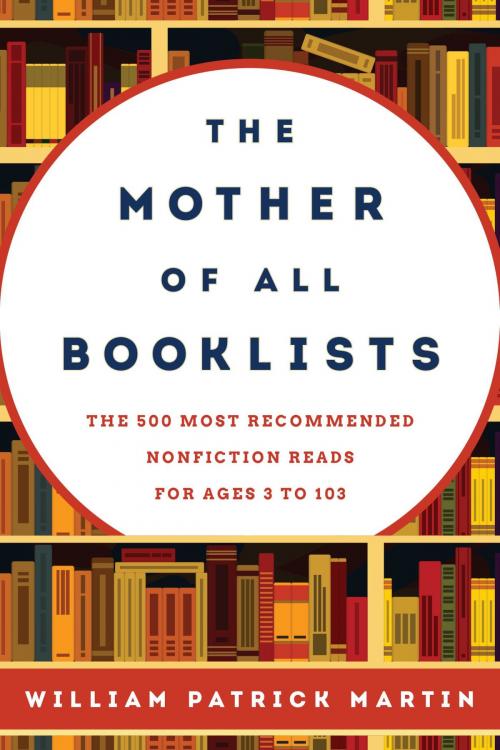 Cover of the book The Mother of All Booklists by William Patrick Martin, Rowman & Littlefield Publishers