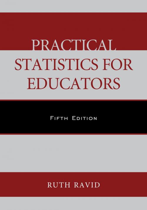 Cover of the book Practical Statistics for Educators by Ruth Ravid, professor emerita, National Louis University, Rowman & Littlefield Publishers